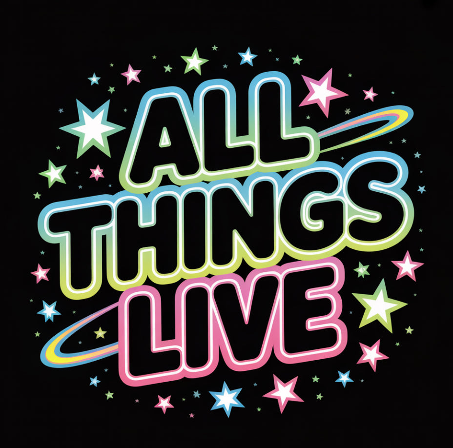 All Things Live